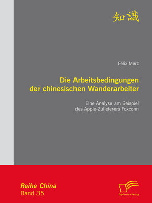 cover image of Die Arbeitsbedingungen der chinesischen Wanderarbeiter